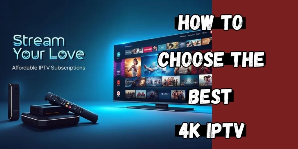 Best 4K IPTV